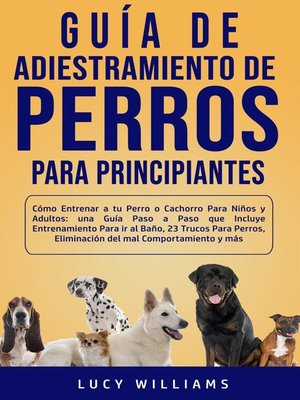 cover image of Guía de Adiestramiento de Perros Para Principiantes